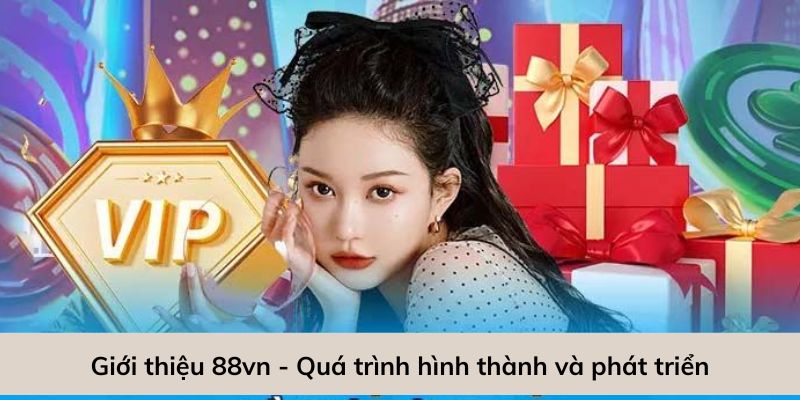 Giới thiệu 88VN - Nền tảng cá cược đỉnh cao nhất 2025