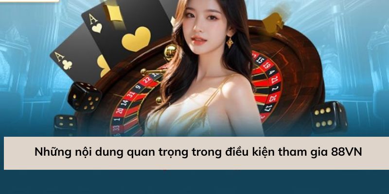 Những nội dung trong điều kiện tham gia