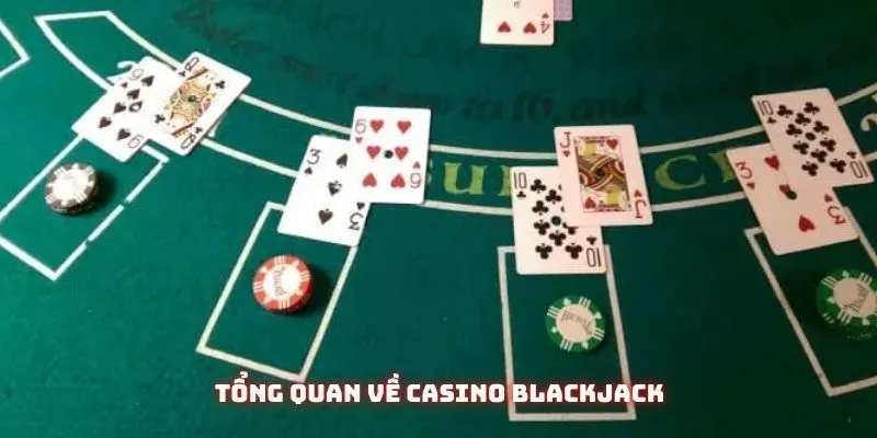 casino-blackjack-tong-quan